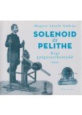 Magyar László András - Solenoid és Pelithe - Régi gyógyszerkentyűk