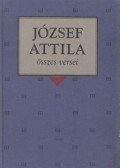 József Attila - József Attila összes versei