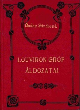 Buday Sándorné - Louviron gróf áldozatai, Budapest 1905 antikvár könyv