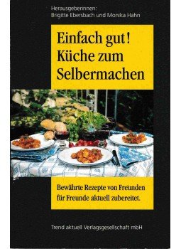 Brigitte Ebersbach - Einfach gut! küche zum selbermachen,  2001 antikvár könyv