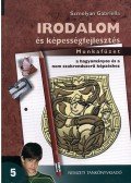 Szmolyan Gabriella - Irodalom és képességfejlesztés 5. munkafüzet