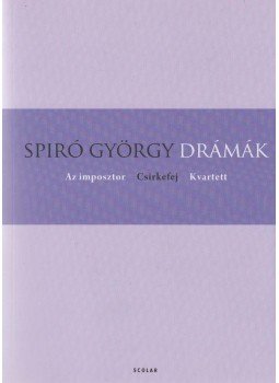 Spiró György - Drámák Spiró György - Drámák, Budapest 2009 antikvár könyv