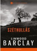 Linwood Barclay - Széthullás