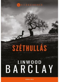 Linwood Barclay - Széthullás Linwood Barclay - Széthullás, Budapest 2017 antikvár könyv