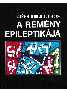 Mózsi Ferenc - A remény epileptikája Mózsi Ferenc - A remény epileptikája, Chicago-Budapest 1992 antikvár könyv