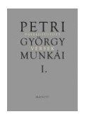 Petri György - Petri György összegyűjtött munkái I. versek