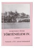 Rubovszky Péter - Történelem IV. - 1. kötet