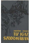 Erdődy János - Tiz igaz Szodomában (dedikált)