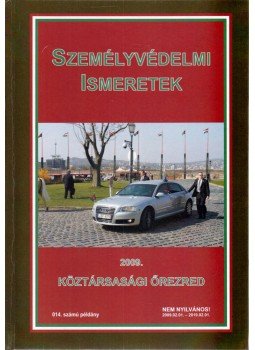 Tóth László - Személyvédelmi ismeretek Tóth László - Személyvédelmi ismeretek, Budapest 2009 antikvár könyv