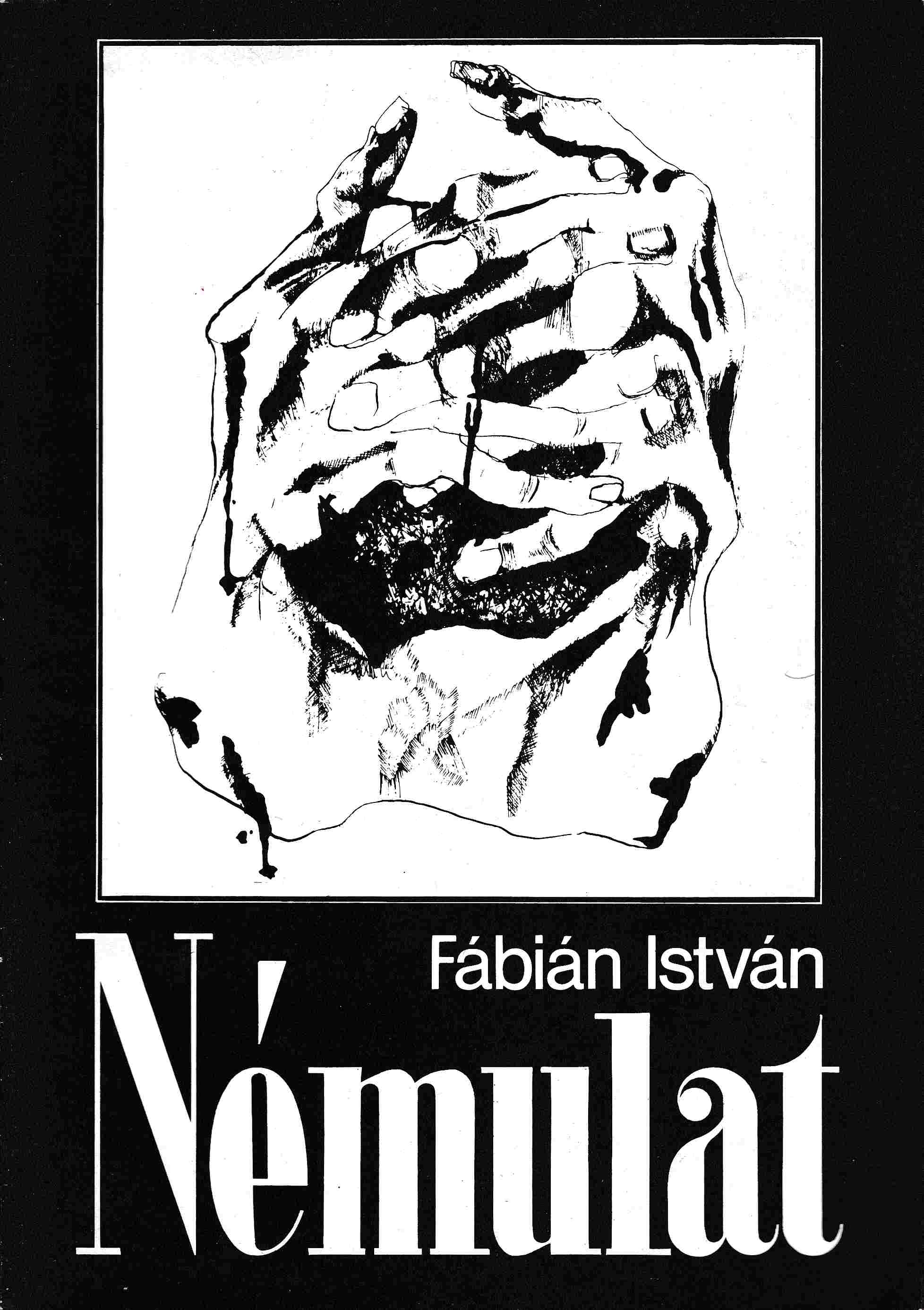 Fábián István - Némulat Fábián István - Némulat, Budapest 1990 antikvár könyv