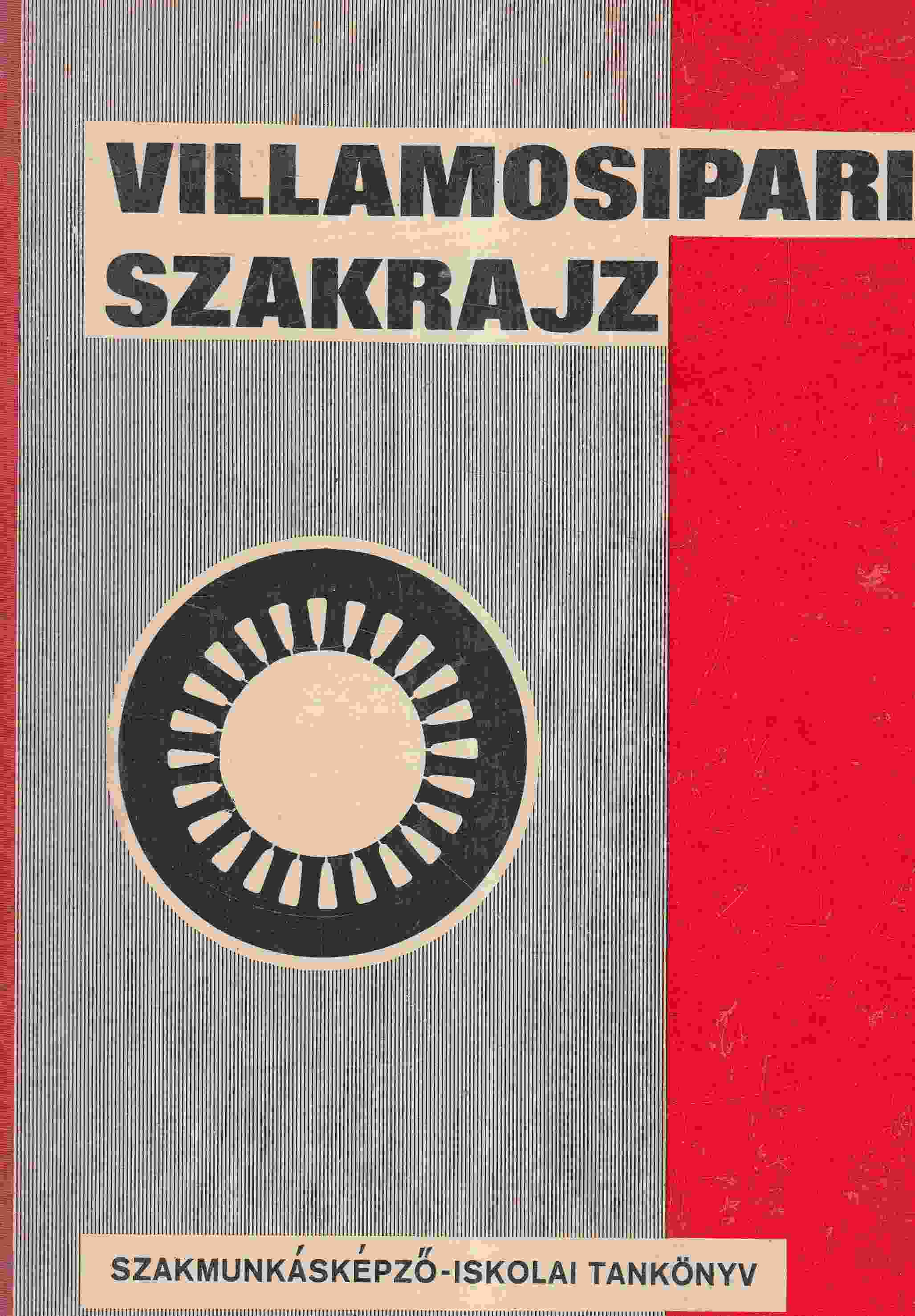 Ónodi György - Villamosipari (erősáramú) szakrajz és rajzolvasási példatár, Budapest 1970 antikvár könyv
