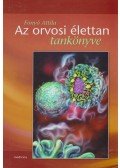 Fonyó Attila,Kollai Márk - Az orvosi élettan tankönyve