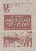 Alpek Zoltán Imre - Macskakörmök / Cat's Claws