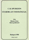 Boross Géza - C.H. Spurgeon gyakorlati theológiája