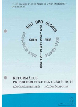 Ifj. Körpöly Kálmán (szerk.) - Református presbiteri füzetek (1-24) 9, 10, 11, Budapest 1996 antikvár könyv