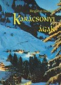 Regőczi István - Karácsonyi ágak (dedikált)