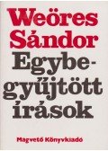 Weöres Sándor - Egybegyűjtött írások I-III.
