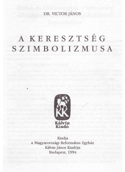 Victor János - A keresztség szimbolizmusa, Budapest 1994 antikvár könyv