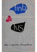 Tomcsa Sándor - Tinta és tus (Dedikált)