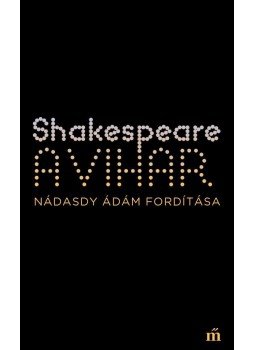 William Shakespeare - A vihar William Shakespeare - A vihar, Budapest 2017 antikvár könyv