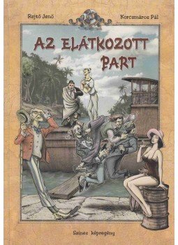 Rejtő Jenő, P. Howard - Az elátkozott part Rejtő Jenő, P. Howard - Az elátkozott part, 2003 antikvár könyv