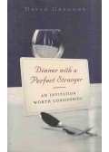 David Gregory - Dinner with a Perfect Stranger