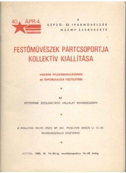  - Festőművészek pártcsoportja kollektív kiállítása, Budapest 1985 antikvár könyv