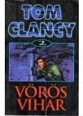 Tom Clancy - Vörös vihar 2.