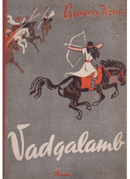 Csengery Ilona - Vadgalamb Csengery Ilona - Vadgalamb, Budapest 0 antikvár könyv