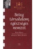 Mezei Károly - Beteg társadalom, egészséges nemzet