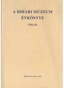 Dr. Módy György, Kállai Irén - A Bihari Múzeum évkönyve VIII-IX., Berettyóújfalu 2001 antikvár könyv