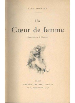 Bourget, Paul - Un Coeur de femme Bourget, Paul - Un Coeur de femme, Párizs 0 antikvár könyv
