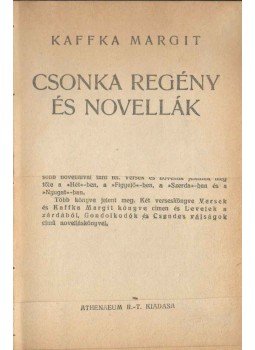 Kaffka Margit - Csonka regény és novellák Kaffka Margit - Csonka regény és novellák, 0 antikvár könyv
