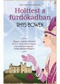 Rhys Bowen - Holttest a fürdőkádban