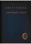 Francis Brett-Young - Árnyékos oldal