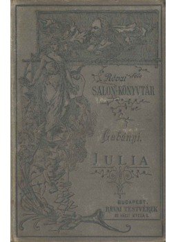 Gabányi Árpád - Julia Gabányi Árpád - Julia, Budapest 1887 antikvár könyv
