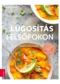 Martina Kittler - Lúgosítás felsőfokon - Gyógyító ételek és italok