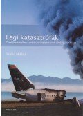 Szabó Miklós - Polgári repülőbalesetek és -katasztrófák vörös könyve 1960-1989