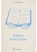 F. E. Eckard Strohm - Atlantisz mestertudása