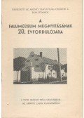 Györe Pál - Ismertető az Abonyi tanyavilág üzenete c. kiállításhoz a falumúzeum megnyitásának 20. évfordulójára