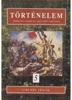 Herber Attila, Martos Ida, Moss László, Tisza László - Történelem 5. Herber Attila, Martos Ida, Moss László, Tisza László - Történelem 5., Budapest 1999 antikvár könyv