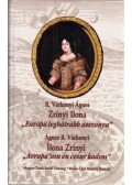 R. Várkonyi Ágnes - Zrínyi Ilona - "Európa legbátrabb asszonya" (dedikált)