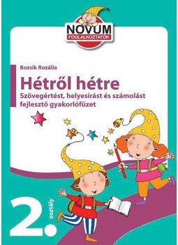 . - Hétről hétre-második osztályosoknak . - Hétről hétre-második osztályosoknak, null 2017 antikvár könyv