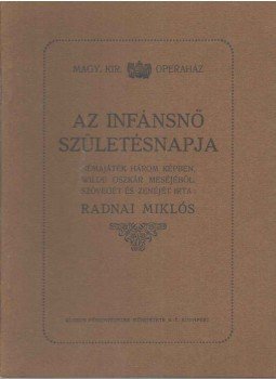 Radnai Miklós - Az infánsnő születésnapja, Budapest 0 antikvár könyv