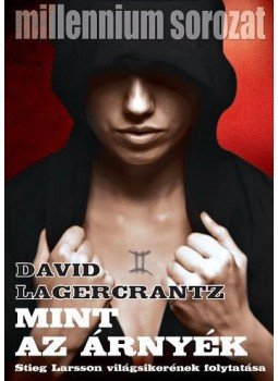 David Lagercrantz - Mint az árnyék David Lagercrantz - Mint az árnyék, Budapest 2017 antikvár könyv
