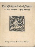 Max Bucherer,Fritz Ehlotzky - Der Original-Holzschnitt