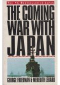 George Friedman,Meredith Lebard - The Coming War with Japan