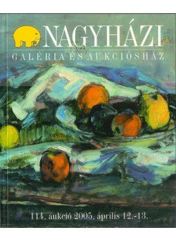  - Nagyházi Galéria és Aukciósház 114. aukció,  2005 antikvár könyv