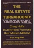 Hall, Craig - The Real Estate Turnaround