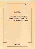 Szabó Lajos - Tanügyi ügyintézés az óvodákban és az általános iskolában